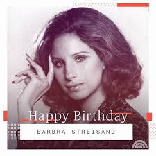 Happy 83rd Birthday 🎂 Barbra Streisand 🩷