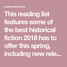 17 Historical Fiction Books You Might Ve Missed This Spring Entertaining Books Book Worth Reading Book Club Books