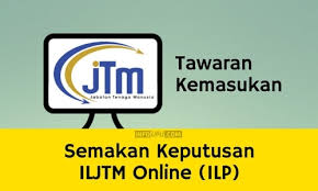 Mempunyai skm tahap yang lebih rendah untuk menyertai skm tahap yang lebih tinggi dalam bidang kursus yang sama. Semakan Keputusan Iljtm 2021 Online Ilp Adtec Jmti