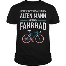 Alter Mann Fahrrad Lustige Zitate T Shirt Manner Fahrrad Alte Manner Und Shirts