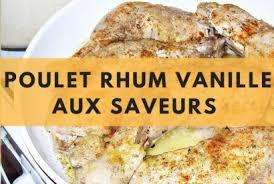 Poulet Rhum Vanille Aux Saveurs Ile De La Reunion En 2020 Cuisine Reunionnaise Recette Samoussa Legumes Recette Samoussa