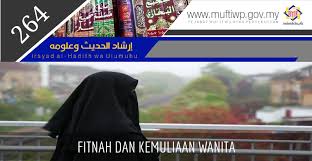 Pejabat Mufti Wilayah Persekutuan Irsyad Al Hadith Siri Ke 264 Fitnah Dan Kemuliaan Wanita