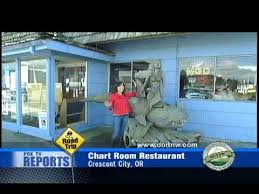 Dining Out In The Northwest Chartroom Restaurant Crescent City California 6