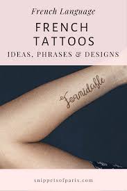 Check spelling or type a new query. French Tattoos 62 Ideas Words And Sayings Snippets Of Paris