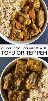 Vegan Jamaican Tofu Or Tempeh Curry Vegan Soul Food Jamaican Recipes Vegan Curry Recipes