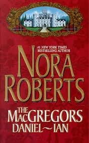 Nora Roberts Macgregors Daniel Ian Abebooks Nora's official fan page features news about nora and her books. nora roberts macgregors daniel ian