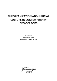 Copierea de continut din prezentul site este supusa regulilor click aici si descarca legea pensiilor actualizata 2020 in format pdf. Pdf Europeanization And Judicial Culture In Contemporary Democracies Pdf Manuel Gutan And Bianca Selejan Gutan Academia Edu