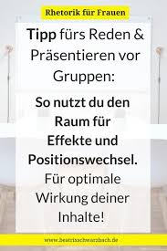 Tipp Furs Reden Und Prasentieren Vor Gruppen So Nutzt Du Den Raum Fur Effekte Und Positionswechsel Fur Optimale W Rhetorik Prasentation Tipps Sozialkompetenz