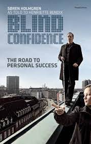 Facebook gives people the power. Blind Confidence The Road To Personal Succes English Edition Ebook Holmgren Soren Bendix Henriette Amazon De Kindle Store