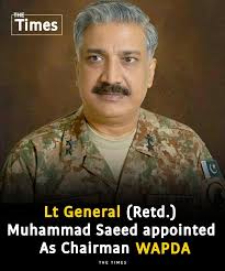 Prime Minister Shehbaz Sharif appointed Lieutenant General (retired)  Muhammad Saeed as the Chairman of the Water and Power Development Authority  (WAPDA). #TheTimes #Wapda #Army