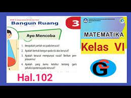 Kunci jawaban matematika kelas 6 kurikulum 2013 revisi gunanto halaman 7. Kunci Jawaban Ayo Mencoba Matematika Kelas 6 Sd Halaman 102 Kerucut Youtube