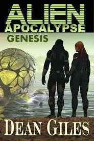 Alien Apocalypse - Genesis, Dean Giles, TWB Press