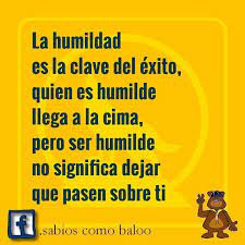 La humildad es la clave del éxito,... - Sabios como Baloo | Facebook