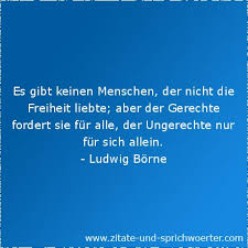 Zitate zeigen die bedeutung des begriffes freiheit und die bedingungen dieses gefühls sehr eindrucksvoll. Zitate Zum Thema Freiheit