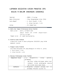 Materi meliputi seluruh jenjang kelas 7, 8 dan 9 sesuai ktsp pada mata pelajaran ilmu pengetahuan alam (ipa). Laporan Kegiatan Ujian Praktek Ipa Kelas 9 Pdf
