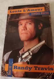 Audio Cassettes Louis L'Amour Cowboy Stories Read by Randy Travis