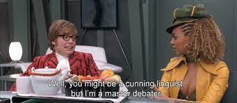 The 21 Best Austin Powers One Liners Austin Powers Austin Powers Goldmember Austin Powers Quotes