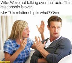 Wife We Re Not Talking Over The Radio This Relationship Is Over Me This Relationship Is What Over Starecat Com