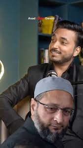I was asked about my relationship with Asaduddin Owaisi, here is what I  said !
