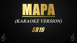Sb19 'mapa' | official lyric video music file uploaded on 2 days ago by sb19 official. Mapa Sb19 Karaoke Instrumental Youtube