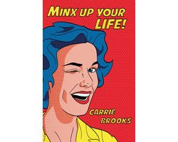 Minx Up Your Life! (ebook), Carrie Brooks
