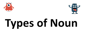 Check spelling or type a new query. Types Of Noun