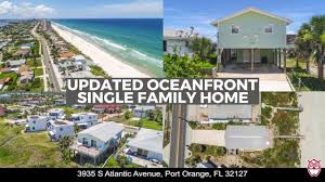 3935 S Atlantic Avenue Port Orange Fl Ronsellsthebeach Com 386 871 7697 Updated Oceanfront Single Family 3 2 Home On A Pris Beach Oceanfront Port Orange