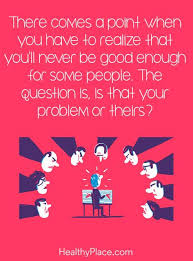 Pin By Shelley N On My Mental State We Re Not In Ks Anymore Never Good Enough Quotes