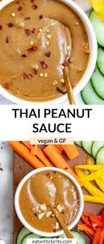 The Best Thai Peanut Sauce Vegan Recipe Peanut Sauce Thai Peanut Sauce Peanut Sauce Recipe