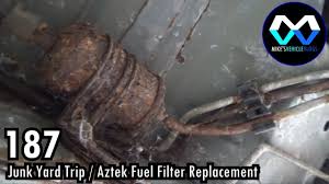 Search our online fuel filter catalog and find the lowest priced discount auto parts on the this part is also sometimes called pontiac montana fuel filters. Mv 187 Junk Yard Trip Aztek Fuel Filter Replacement Youtube