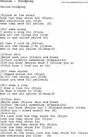Song Yellow By Coldplay With Lyrics For Vocal Performance And Accompaniment Chords For Ukulele Gui Ukulele Chords Songs Guitar Chords For Songs Ukelele Songs