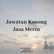 Tapi alamatnya kurang lengkap atau salah ? Jawatan Kosong Jasa Merin M Sdn Bhd