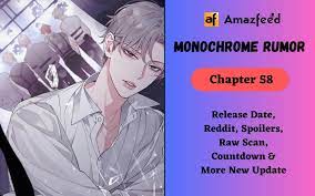 Monochrome Rumor Chapter 58 Release Date, Reddit, Spoilers, Raw Scan,  Countdown & More New Update » Amazfeed