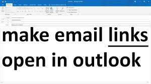 How To Make Email Links Open In Outlook In 2020 Make Email Microsoft Outlook Open Email