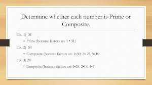 The factors are the numbers that divide the original number completely and can't be split into more factors are known as the prime factors. Chapter 4 3 Prime Factorization Ppt Download