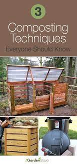 How To Compost 3 Composting Techniques Everyone Should Know The Garden Glove Garden Compost Compost Organic Gardening Tips
