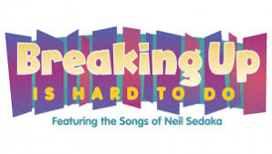 Breaking Up Is Hard To Do Broward Stage Door Theatre