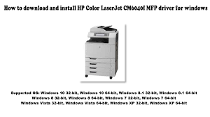 Please, choose appropriate driver for your version and type of operating system. How To Download And Install Hp Color Laserjet Cm6040f Mfp Driver Windows 10 8 1 8 7 Vista Xp Youtube