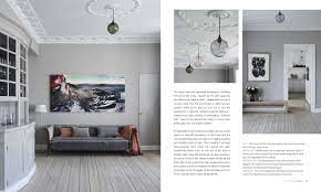 Scandinavian home design places focus on coziness and simplicity. The Scandinavian Home Interiors Inspired By Light Brantmark Niki 9781782494119 Amazon Com Books