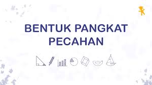 Pelajaran Soal Rumus Bentuk Pangkat Pecahan Wardaya College