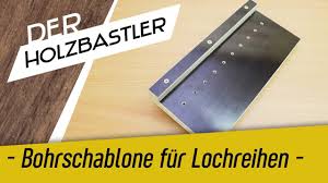 Bohrschablone unterputzdosen zum ausdrucken bohrschablone hohlwanddose zum ausdrucken. So Einfach Bohrst Du Lochreihen In Mobel Bohrschablone Selbst Gemacht Youtube
