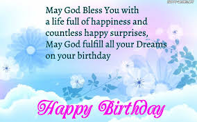 Maybe you would like to learn more about one of these? God Bless Birthday Wishes