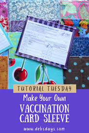 Decorate the outside of the card sleeve using markers and stickers. Deb S Days Make Your Own Slim Vaccine Card Sleeve Tutorial Tuesday