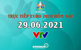 Lịch thi đấu euro 2020. Trá»±c Tiáº¿p Euro 2020 Hom Nay 29 6 Link Trá»±c Tiáº¿p Vtv6 Vtv3