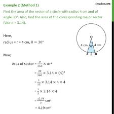 If the circumference of the sector is known beforehand, the angle is given by: Example 2 Find Area Of Sector Radius 4 Cm Angle 30 Examples