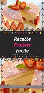 Recette Fraisier Facile Page 2 Sur 2 Desserts Food Fruit Desserts