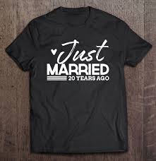 These poems, quotes, and messages are varied enough for you to find the perfect sentiments. Just Married Funny 20 Year Anniversary