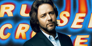 12 Best Russell Crowe Movies, Ranked According to IMDb