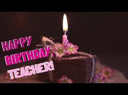 Birthday Quotes Heart Touching Birthday Wishes For Teacher Birthday Wishes For Teacher Happy Birthday Teacher Youtube Wishes For Teacher Birthday Wishes Birthday Wishes For Teacher