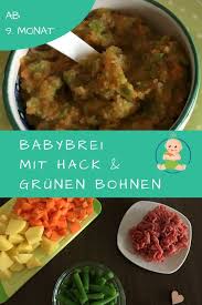 Avent Dampfgarer Rezept Fur Babybrei Mit Grunen Bohnen Rezept Babybrei Rezepte Kochen Fur Kleinkinder